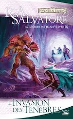 Download this eBook La Légende de Drizzt, T9 : L'Invasion des ténèbres
