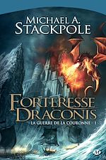Download this eBook La Guerre de la Couronne, T1 : Forteresse Draconis
