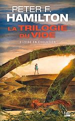 Télécharger le livre :  La Trilogie du Vide, T3 : Vide en évolution