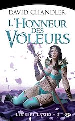 Download this eBook Les Sept Lames, T3 : L'Honneur des voleurs