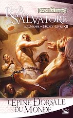 Download this eBook La Légende de Drizzt, T12 : L'Épine dorsale du monde