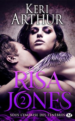 Télécharger le livre :  Risa Jones, T2 : Sous l'emprise des ténèbres