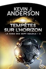 Télécharger le livre :  La Saga des Sept Soleils, T3 : Tempêtes sur l'Horizon