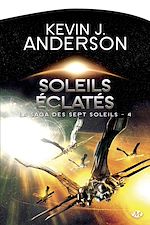 Télécharger le livre :  La Saga des Sept Soleils, T4 : Soleils éclatés