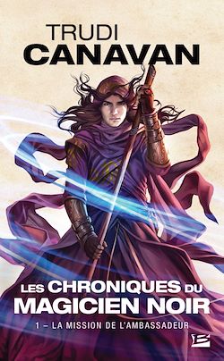 Télécharger le livre :  Les Chroniques du magicien noir, T1 : La Mission de l'ambassadeur
