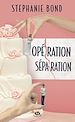 Télécharger le livre :  Opération séparation
