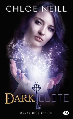 Télécharger le livre :  Dark Elite, T3 : Coup du sort