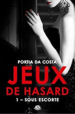 Télécharger le livre :  Jeux de hasard, T1 : Sous escorte