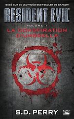 Download this eBook Resident Evil, T1 : La Conspiration d'Umbrella