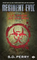 Download this eBook Resident Evil, T2 : La Crique de Caliban