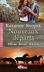 Télécharger le livre :  Three River Ranch, T2 : Nouveaux départs