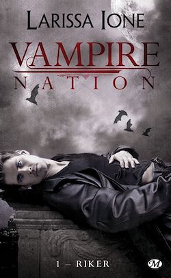 Télécharger le livre :  Vampire Nation, T1 : Riker