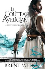 Download this eBook Le Porteur de lumière, T2 : Le Couteau aveuglant