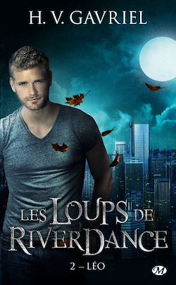 Télécharger le livre :  Les Loups de Riverdance, T2 : Léo