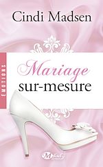 Télécharger le livre :  Mariage sur-mesure