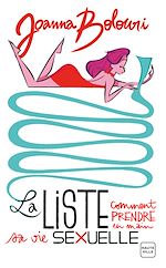 Télécharger le livre :  La Liste, T1 : La Liste : comment prendre en main sa vie sexuelle