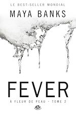 Télécharger le livre :  À Fleur de peau, T2 : Fever