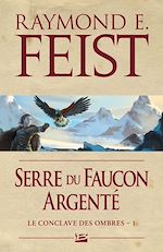 Download this eBook Le Conclave des Ombres, T1 : Serre du Faucon argenté
