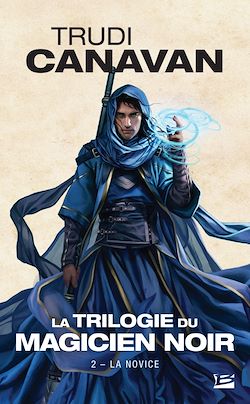 Télécharger le livre :  La Trilogie du magicien noir, T2 : La Novice