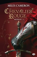 Download this eBook Renégat, T1 : Le Chevalier rouge