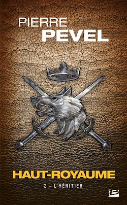 Télécharger le livre :  Haut-Royaume, T2 : L'Héritier