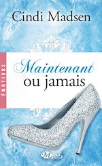 Télécharger le livre :  Maintenant ou  jamais