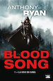 Télécharger le livre :  Blood Song, T1 : La Voix du sang