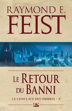 Téléchargez le livre :  Le Conclave des Ombres, T3 : Le Retour du banni