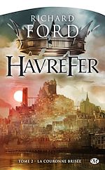 Download this eBook Havrefer, T2 : La Couronne brisée