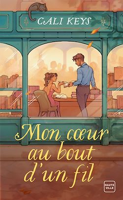 Télécharger le livre :  Mon coeur au bout d'un fil
