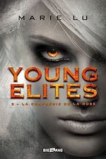 Download this eBook Young Elites, T2 : La Confrérie de la Rose