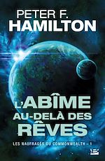 Download this eBook Les Naufragés du Commonwealth, T1 : L'Abîme au-delà des rêves