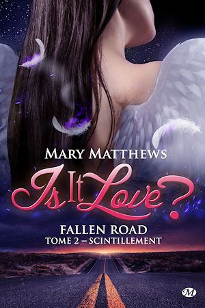Download the eBook: Is it love ? Fallen road, T2 : Scintillement