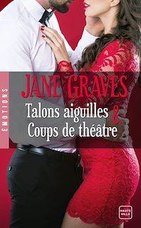 Téléchargez le livre :  Talons aiguilles & Coups de théâtre