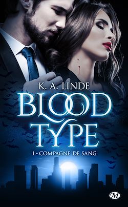 Télécharger le livre :  Blood Type, T1 : Compagne de sang
