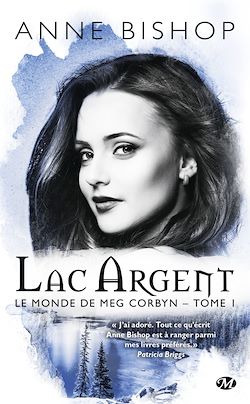 Télécharger le livre :  Le monde de Meg Corbyn, T1 : Lac argent