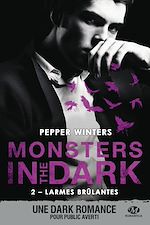 Télécharger le livre :  Monsters in the Dark, T2 : Larmes brûlantes