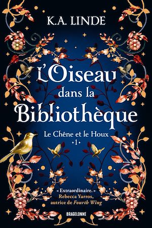 Téléchargez le livre :  Le Chêne et le Houx, T1 : L'Oiseau dans la bibliothèque