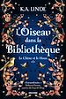 Télécharger le livre :  Le Chêne et le Houx, T1 : L'Oiseau dans la bibliothèque