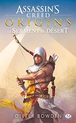 Download this eBook Assassin's Creed : Assassin's Creed Origins : Le Serment du désert