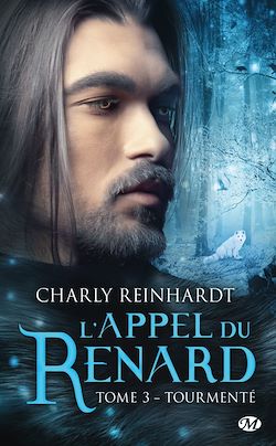 Télécharger le livre :  L'Appel du renard, T3 : Tourmenté