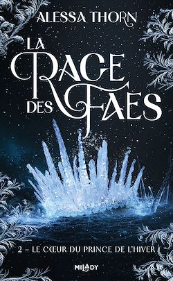 Télécharger le livre :  La Rage des faes, T2 : Le Coeur du prince de l'hiver