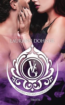 Télécharger le livre :  Vampires, Lycans, Gargouilles, T11 : Trayis