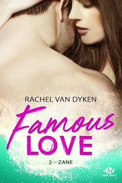 Télécharger le livre :  Famous Love, T2 : Zane