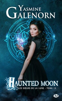 Télécharger le livre :  Les Soeurs de la lune, T13 : Haunted Moon