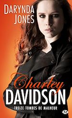 Télécharger le livre :  Charley Davidson, T13 : Treize tombes de malheur