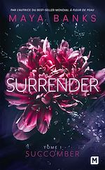 Télécharger le livre :  Surrender, T1 : Succomber