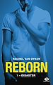Télécharger le livre :  Reborn, T1 : Disaster