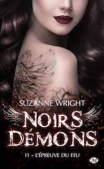 Télécharger le livre :  Noirs démons, T11 : L'Épreuve du feu