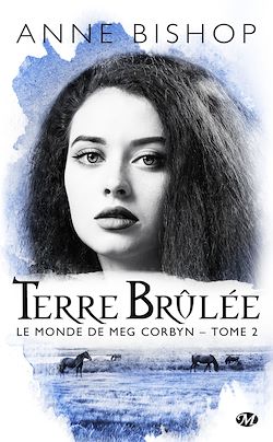 Télécharger le livre :  Le monde de Meg Corbyn, T2 : Terre brûlée